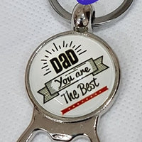 Keyring Bottle Openers - "DAD YOU ARE THE BEST"