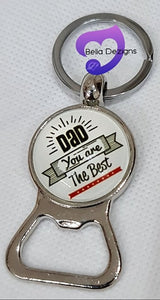 Keyring Bottle Openers - "DAD YOU ARE THE BEST"