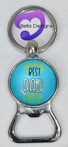 Keyring Bottle Openers - "BEST DAD EVER"