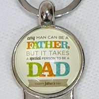 Keyring Bottle Openers - "ANY MAN CAN BE A FATHER"